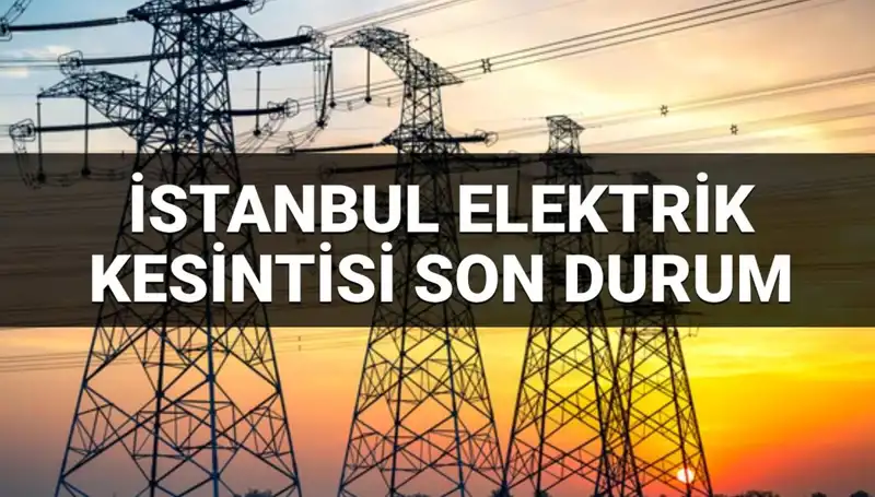 İstanbul'da 21 İlçeyi Kapsayan Elektrik Kesintisi: Kesinti Ne Zaman Bitecek?