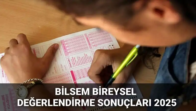 BİLSEM 2025 Bireysel Değerlendirme Sonuçları Açıklandı: Kayıt Hakkı Kazanan Adaylar İçin Yeni Fırsatlar