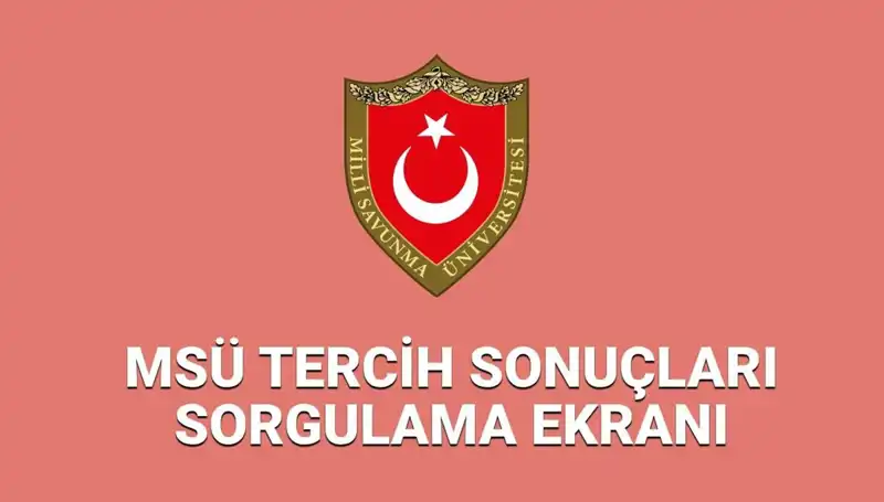 MSÜ Tercih Sonuçları 2025: Heyecan Doruğa Ulaştı!