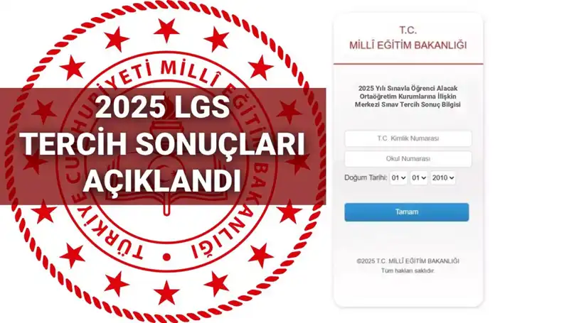 LGS Tercih Sonuçları 2025: Boş Kontenjanlar ve Nakil Takvimi Açıkladı!