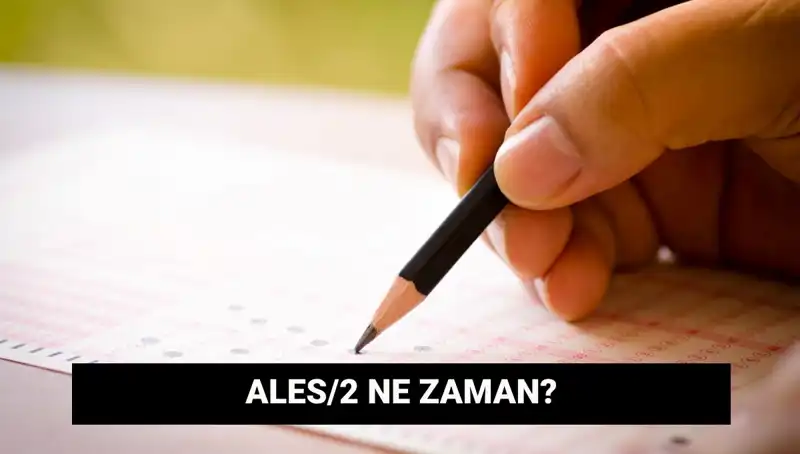 ALES/2 Sınavı Ne Zaman? Başvuru Tarihleri ve Sonuçları Öğrenin!
