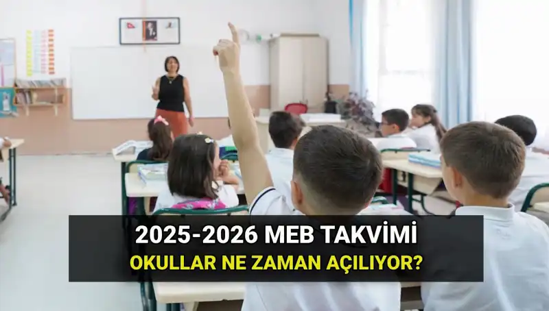 2025-2026 Eğitim Dönemi: Okullar Ne Zaman Açılıyor? İşte MEB Takvimi!