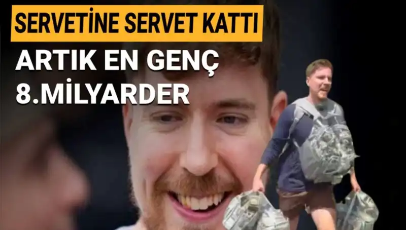 Youtuber MrBeast 1 Milyar Dolar Servetle En Genç Milyarder Oldu!