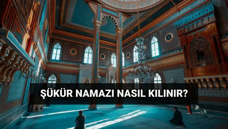 Kurban Bayramı'nda Şükür Namazı Nasıl Kılınır? İşte Detaylar!