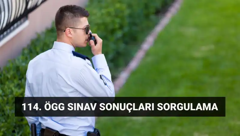 ÖGG Sınav Sonuçları Açıklandı mı? 114. Dönem Sonuçlarını Sorgula!